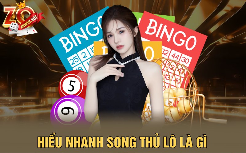 Hiểu nhanh song thủ lô là gì?