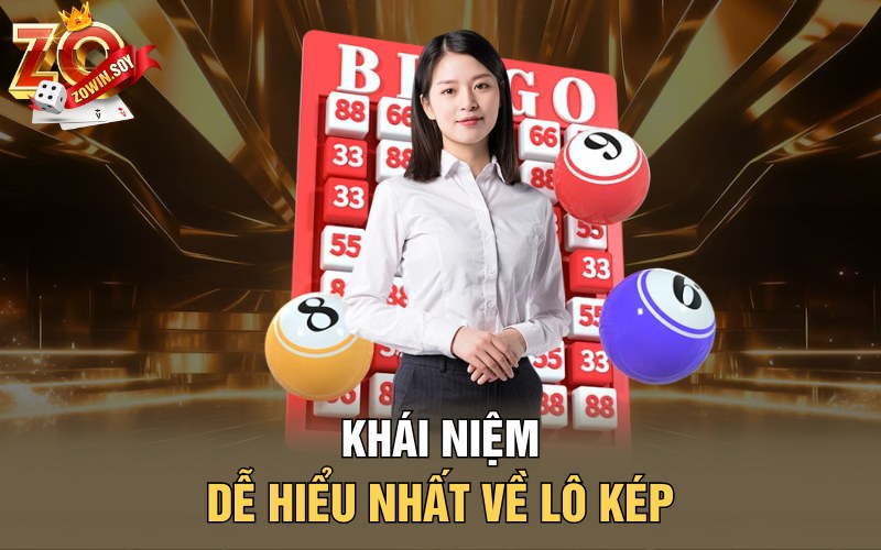 Khái niệm dễ hiểu nhất về lô kép